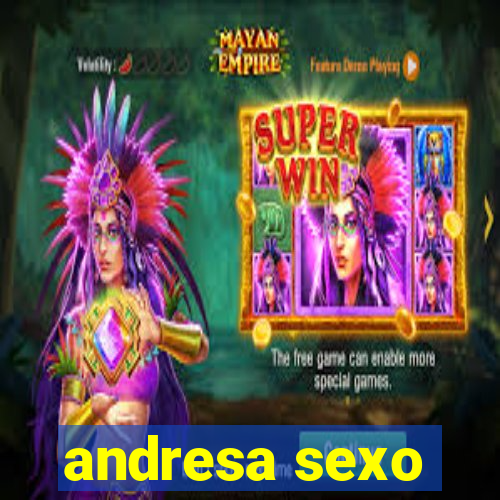 andresa sexo